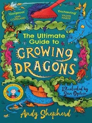 cover image of The Ultimate Guide to Growing Dragons (The Boy Who Grew Dragons 6)